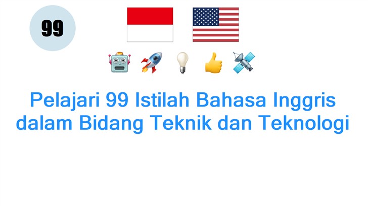 Pelajari 99 Istilah Bahasa Inggris dalam Bidang Teknik dan Teknologi
